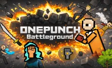 Play ONEPUNCH Battleground now!