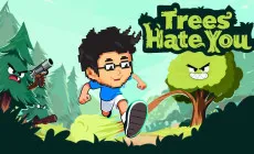 Play Trees Hate You now!